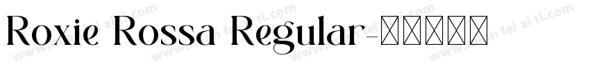 Roxie Rossa Regular字体转换